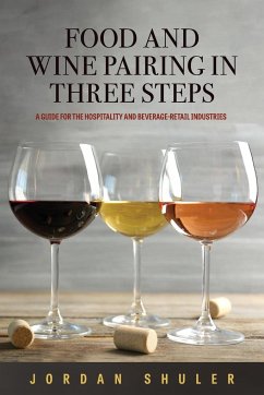 Food and Wine Pairing in Three Steps - Shuler, Jordan