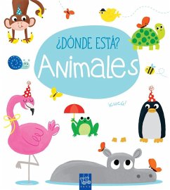 ¿Dónde está? Animales - Yoyo . . . [et al.