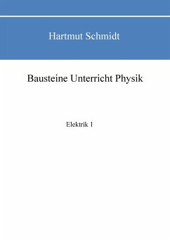 Bausteine Unterricht Physik - Schmidt, Hartmut