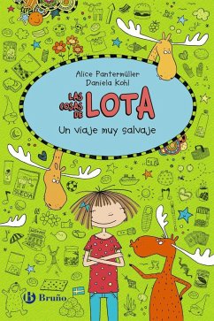 Las cosas de Lota. Un viaje muy salvaje - Pantermüller, Alice