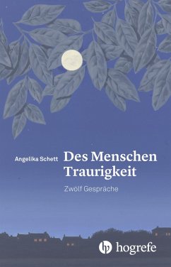 Des Menschen Traurigkeit (eBook, PDF) - Schett, Angelika