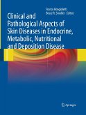 Clinical and Pathological Aspects of Skin Diseases in Endocrine, Metabolic, Nutritional and Deposition Disease