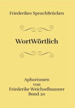 WortWörtlich - Weichselbaumer, Friederike