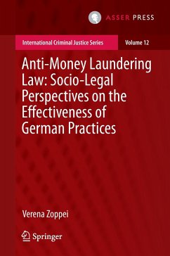 Anti-money Laundering Law: Socio-legal Perspectives on the Effectiveness of German Practices - Zoppei, Verena
