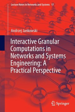 Interactive Granular Computations in Networks and Systems Engineering: A Practical Perspective - Jankowski, Andrzej