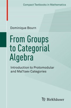 From Groups to Categorial Algebra - Bourn, Dominique