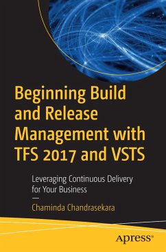 Beginning Build and Release Management with TFS 2017 and VSTS - Chandrasekara, Chaminda