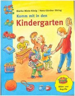 Komm mit in den Kindergarten - Minte-König, Bianka;Döring, Hans-Günther