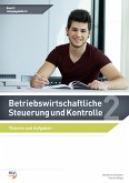 Betriebswirtschaftliche Steuerung und Kontrolle