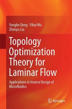 Topology Optimization Theory for Laminar Flow - Deng, Yongbo;Wu, Yihui;Liu, Zhenyu