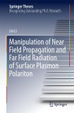 Manipulation of Near Field Propagation and Far Field Radiation of Surface Plasmon Polariton