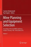 Mine Planning and Equipment Selection