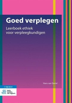 Cover Goed Verplegen: Leerboek Ethiek Voor Verpleegkundigen