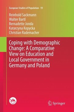 Coping with Demographic Change: A Comparative View on Education and Local Government in Germany and Poland - Sackmann, Reinhold;Bartl, Walter;Jonda, Bernadette