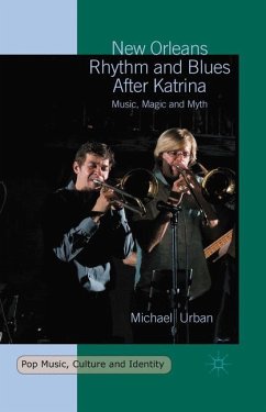 New Orleans Rhythm and Blues After Katrina - Urban, Michael