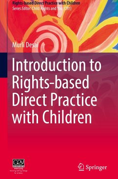 Introduction to Rights-based Direct Practice with Children - Desai, Murli