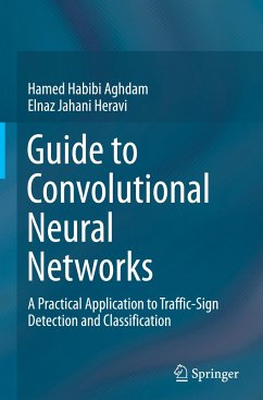 Guide to Convolutional Neural Networks - Habibi Aghdam, Hamed;Jahani Heravi, Elnaz