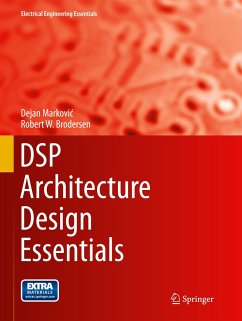 DSP Architecture Design Essentials - Markovic, Dejan;Brodersen, Robert W.