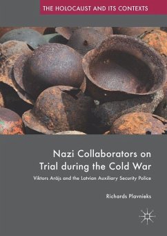 Nazi Collaborators on Trial during the Cold War - Plavnieks, Richards
