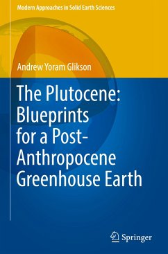 The Plutocene: Blueprints for a Post-Anthropocene Greenhouse Earth - Glikson, Andrew Yoram