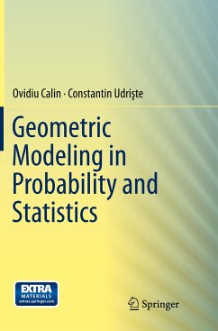 Geometric Modeling in Probability and Statistics - Calin, Ovidiu;Udriste, Constantin