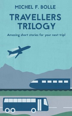 TRAVELLERS TRILOGY - Bolle, Michel F.