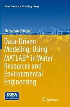 Data-Driven Modeling: Using MATLAB® in Water Resources and Environmental Engineering - Araghinejad, Shahab