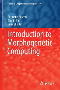 Introduction to Morphogenetic Computing - Resconi, Germano;Xu, Xiaolin;Xu, Guanglin