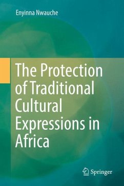 The Protection of Traditional Cultural Expressions in Africa - Nwauche, Enyinna