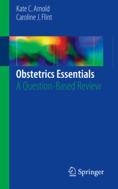 Obstetrics Essentials - Arnold, Kate C.;Flint, Caroline J.