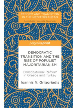 Democratic Transition and the Rise of Populist Majoritarianism - Grigoriadis, Ioannis N.