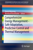 Comprehensive Energy Management - Safe Adaptation, Predictive Control and Thermal Management