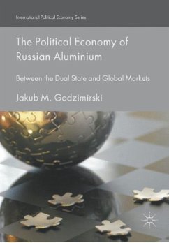 The Political Economy of Russian Aluminium - Godzimirski, Jakub M