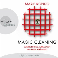 Wie richtiges Aufräumen Ihr Leben verändert / Magic Cleaning Bd.1 (Gekürzte Lesung) (MP3-Download) - Kondo, Marie