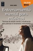 Entrenamiento mental para músicos (eBook, ePUB)