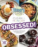 Hungry Girl Clean & Hungry OBSESSED! (eBook, ePUB)