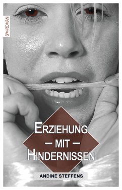 Erziehung mit Hindernissen (eBook, ePUB) - Steffens, Andine