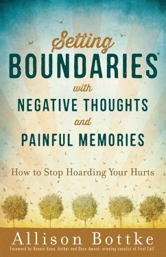Setting Boundaries(R) with Negative Thoughts and Painful Memories (eBook, ePUB) - Allison Bottke