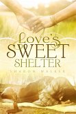 Love's Sweet Shelter (eBook, ePUB)