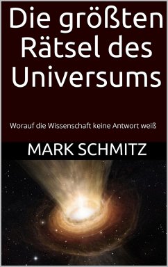 Cover Die größten Rätsel des Universums (eBook, ePUB)