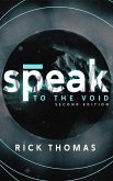 Speak to the Void (eBook, ePUB)
