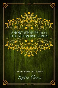 Short Stories from the Network Series (eBook, ePUB) - Cross, Katie