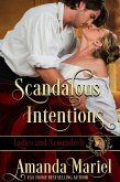 Scandalous Intentions (Ladies and Scoundrels, #2) (eBook, ePUB)