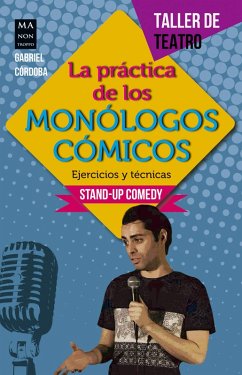 La práctica de los monólogos cómicos (eBook, ePUB) - Córdoba, Gabriel