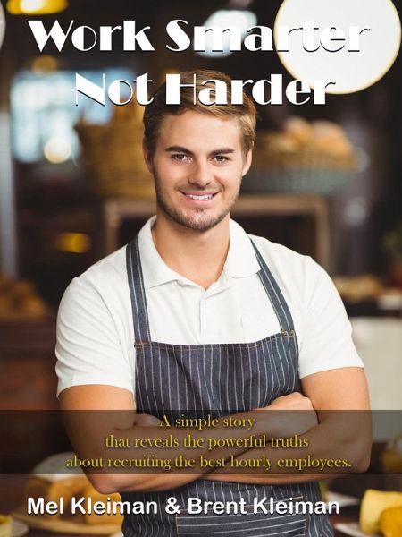 Work Smarter, Not Harder (eBook, ePUB)