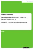 Environmental Safe Use of Coal in the Energy Mix in Nigeria (eBook, PDF)