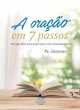 A Oração em 7 Passos (eBook, ePUB) - Bild 1