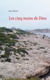 Les cinq mains de Dieu (eBook, ePUB)