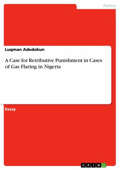 A Case for Retributive Punishment in Cases of Gas Flaring in Nigeria (eBook, PDF) - Adedokun, Luqman