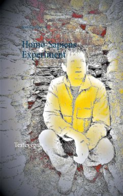 Homo-Sapiens Experiment (eBook, ePUB) - Libersat, Jean-Luc